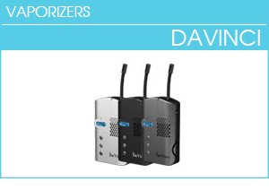 DaVinci Vaporizer and DaVinci Ascent and IQ