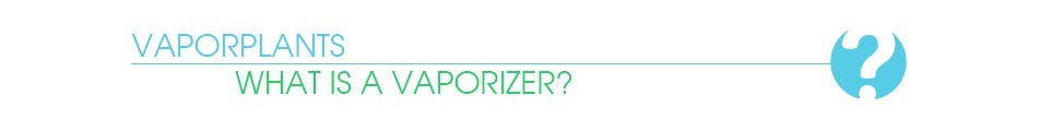 What is a Vaporizer Banner by VaporPlants